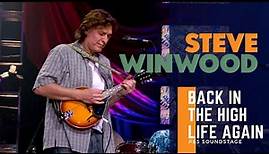Steve Winwood - Back In The High Life Again (Live at PBS Soundstage 2005)