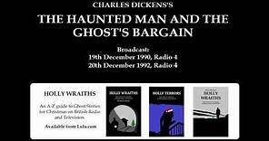 The Haunted Man and the Ghost's Bargain, by Charles Dickens (1990)