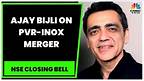 Chairman & MD, Of PVR Cinemas Ajay Bijli Speaks On PVR-INOX Merger & More | NSE Closing Bell