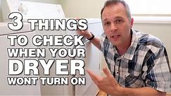 3 Things To Check when your Dryer won't turn on or start - REPAIR