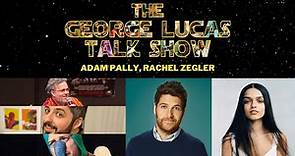 The George Lucas Talk Show: Episode XXVI with Adam Pally and Rachel Zegler