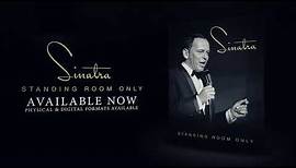 Frank Sinatra 'Standing Room Only'—Out Now
