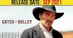 Catch the Bullet Official Trailer (SEP 2021) Jay Pickett, Western Movie HD