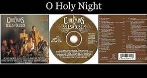 The Chieftains - The Bells of Dublin - 14 O Holy Night