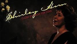 Shirley Horn - Close Enough For Love