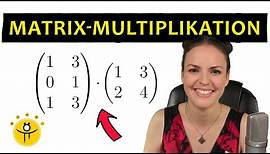 Matrix mal Matrix – Matrizen multiplizieren, Matrix Multiplikation