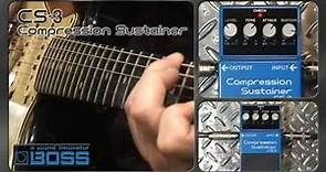 BOSS CS-3 Compression Sustainer [BOSS Sound Check]