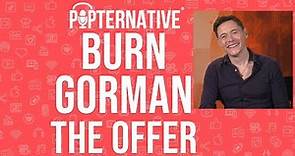 Burn Gorman talks about The Offer on Paramount+