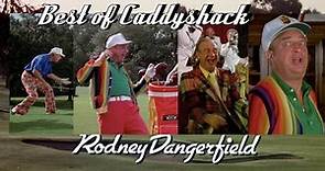 Best of Caddyshack- Rodney Dangerfield
