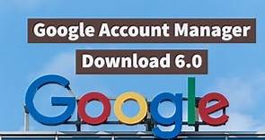How to download google account manager | android 6.0 | download