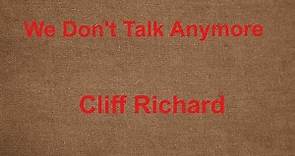 We Don't Talk Anymore - Cliff Richard - with lyrics