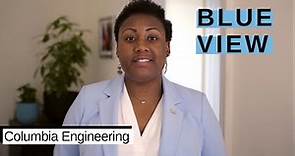 Columbia Engineering | Blue View | Columbia Undergraduate Admissions