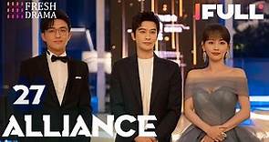 [Multi-sub] Alliance EP27 | Zhang Xiaofei, Huang Xiaoming, Zhang Jiani | 好事成双 | Fresh Drama