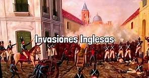 Las INVASIONES INGLESAS explicadas: primera y segunda (causas y consecuencias)