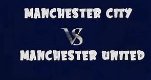 Manchester City v Manchester United Highlights goals / Video - HooFoot