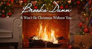 Brooks & Dunn - It Won't Be Christmas Without You (Fireplace Video - Christmas Songs)