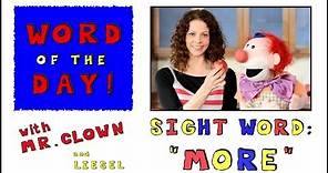 Mr. Clown's Word of the Day: Sight Word "More"