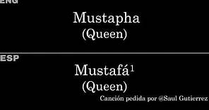 Mustapha (Queen) — Lyrics/Letra en Español e Inglés