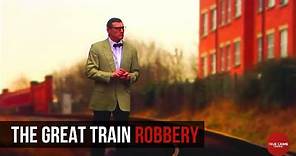 The Great Train Robbery | Britain's Biggest Heists | S1E01
