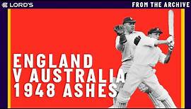 England & Australia 1948 | The Lord's Ashes Test | Classic Cricket Films