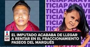 A proceso presunto asesino de la niña Victoria Guadalupe en Querétaro