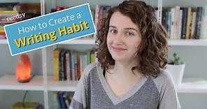 How to Create a Consistent Writing Habit