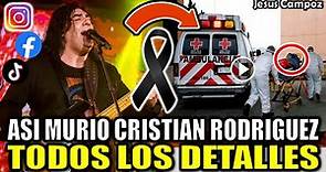 Todos los DETALLES de la MUERTE de Cristian Rodriguez hoy murio vocalista de garras de amor hoy 2023