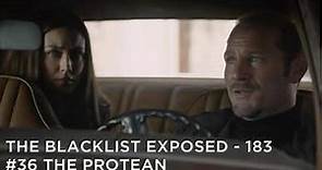 The Blacklist Exposed - #36 The Protean