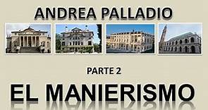 Arquitectura del Renacimiento Manierismo Parte 2 Andrea Palladio Vignola