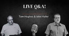 LIVE Q&A! | with Pastor Tom Hughes & John Haller
