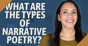 What are the types of narrative poetry?