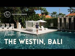 THE WESTIN RESORT NUSA DUA, BALI | Beach & Premium Room with Balcony Review