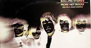 The Rolling Stones - More Hot Rocks (Big Hits & Fazed Cookies)
