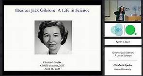 Eleanor Jack Gibson: A Life in Science