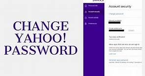 Yahoo Mail Password Change: How to Change Yahoo Mail Password?