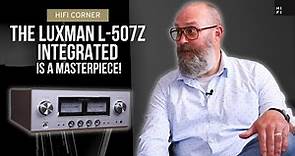 The New Luxman L-507Z Integrated Amplifier | New Technologies and Improved Efficiency