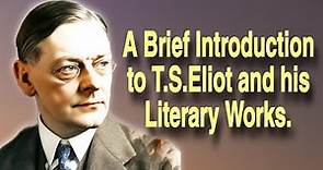 T. S. Eliot || A brief introduction to T.S.Eliot || The wasteland and Four Quartets || #tseliot