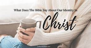Identity Of A Christian: 30 Bible Verses