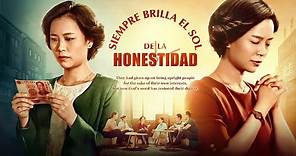Película cristiana en español "Siempre brilla el sol de la honestidad" | Basada en un hecho real