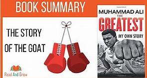 Muhammad Ali The Greatest - My Own Story - Autobiography - Animated summary