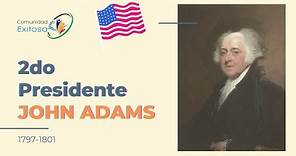 ¿Quién fue John Adams?-Serie sobre los Presidentes de Estados Unidos de América