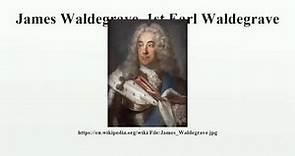 James Waldegrave, 1st Earl Waldegrave