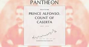Prince Alfonso, Count of Caserta Biography - Prince of the Two Sicilies; fourth son of Ferdinand II