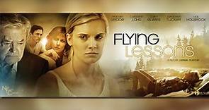 Flying Lessons (2010) | Full Movie | Maggie Grace | Cary Elwes | Jonathan Tucker | Derek Magyar