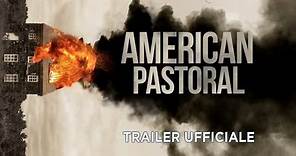 American Pastoral (Ewan McGregor, Dakota Fanning) - Trailer italiano ufficiale [HD]