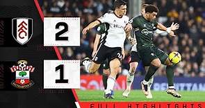 EXTENDED HIGHLIGHTS: Fulham 2-1 Southampton | Premier League