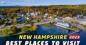 Explore New Hampshire - 9 Best Places to Visit in New Hampshire