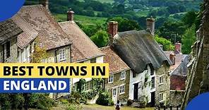 10 Best Towns In England