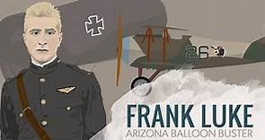 Frank Luke - WWI Ace & Arizona Balloon Buster