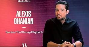 Alexis Ohanian Teaches Building Your Startup | Official Trailer | MasterClass